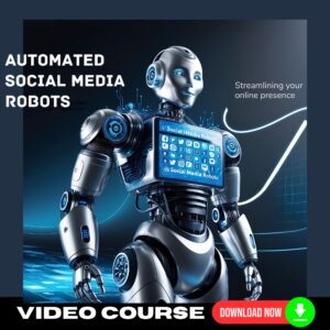 Automated Social Media Robots Bundle - (Video Training)